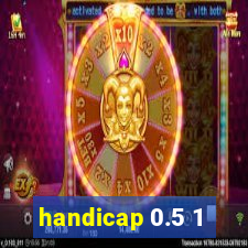 handicap 0.5 1